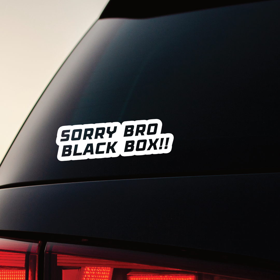 Sorry Bro Black Box - Vinyl Sticker
